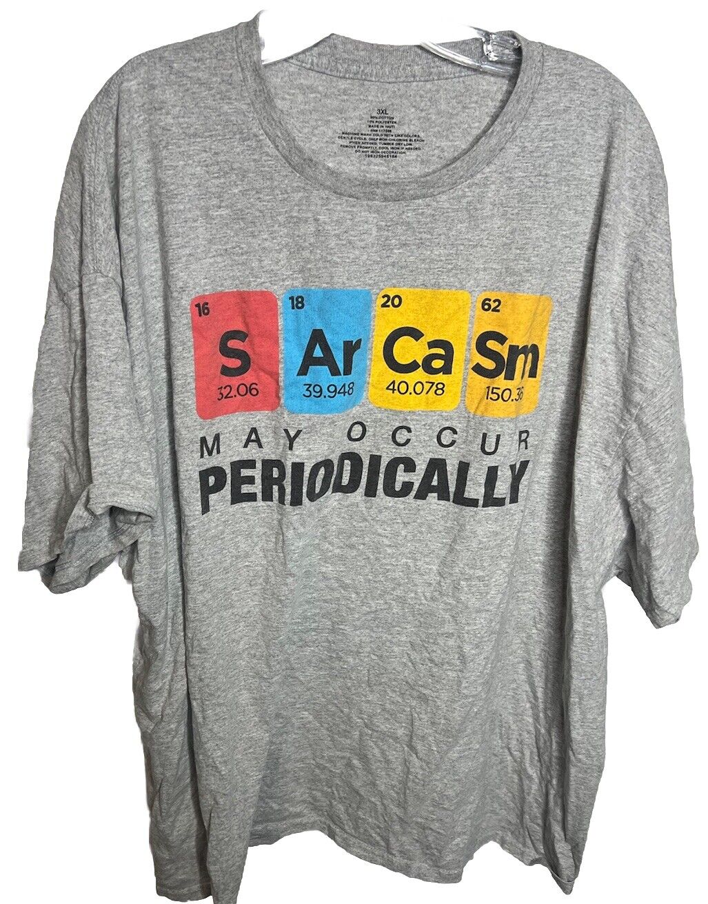 Sarcasm May Occur Periodically Periodic Table Sarcastic T-Shirt Size 3XL