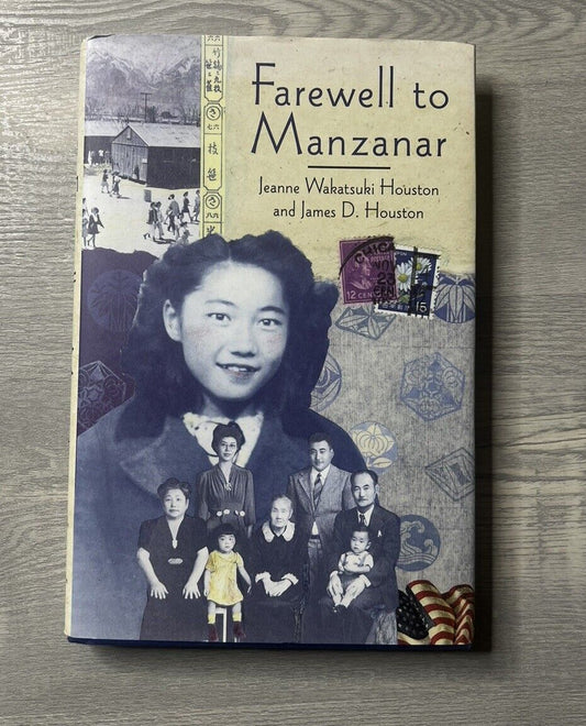 Farewell to Manzanar by James D. Houston and Jeanne Wakatsuki Houston 2002