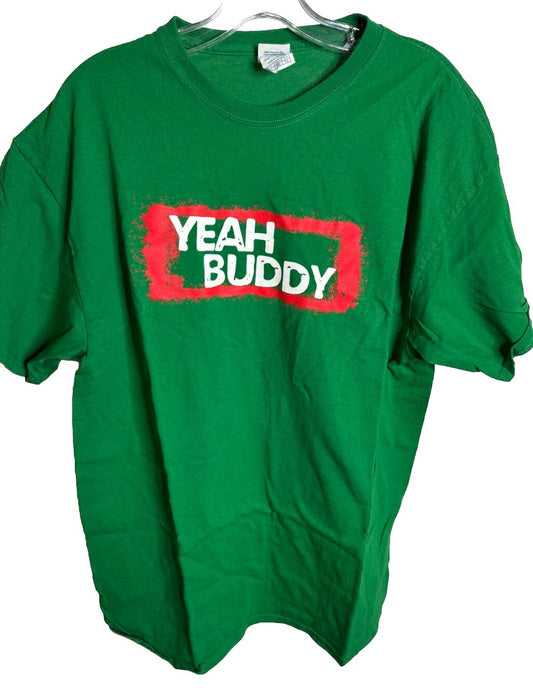 Yeah Buddy !! T-Shirt Mens Sizes XL