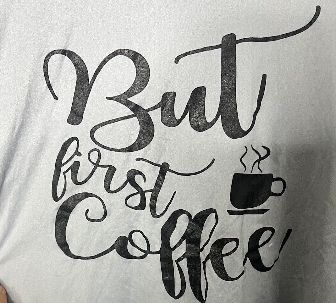 But First Coffee gray grey  t-shirt top women's Large